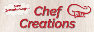 Feb. Chef Creations